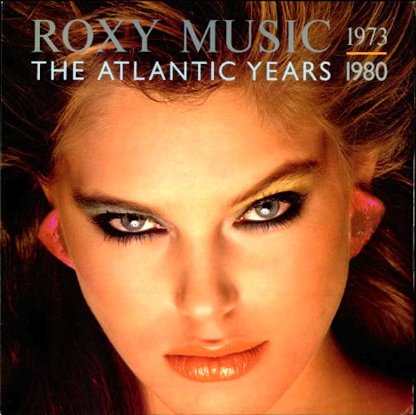 Roxy Music - The Atlantic Years 1973 - 1980