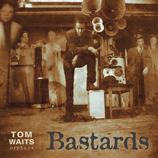 Waits, Tom - Bastards