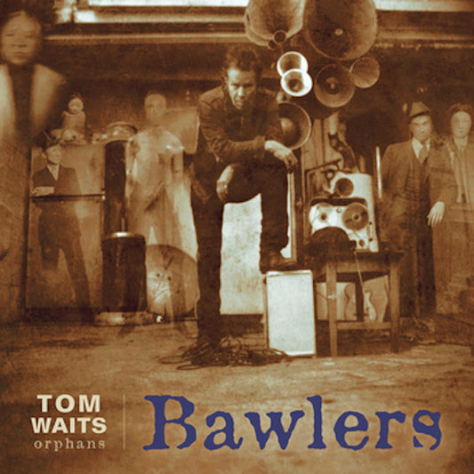 Waits, Tom - Brawlers