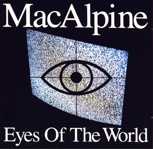 MacAlpine - Eyes Of The World