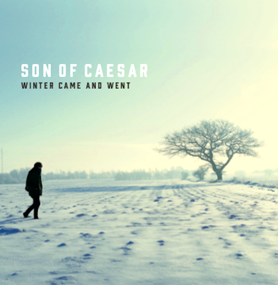 Son Of Caesar - Winter Came And Went