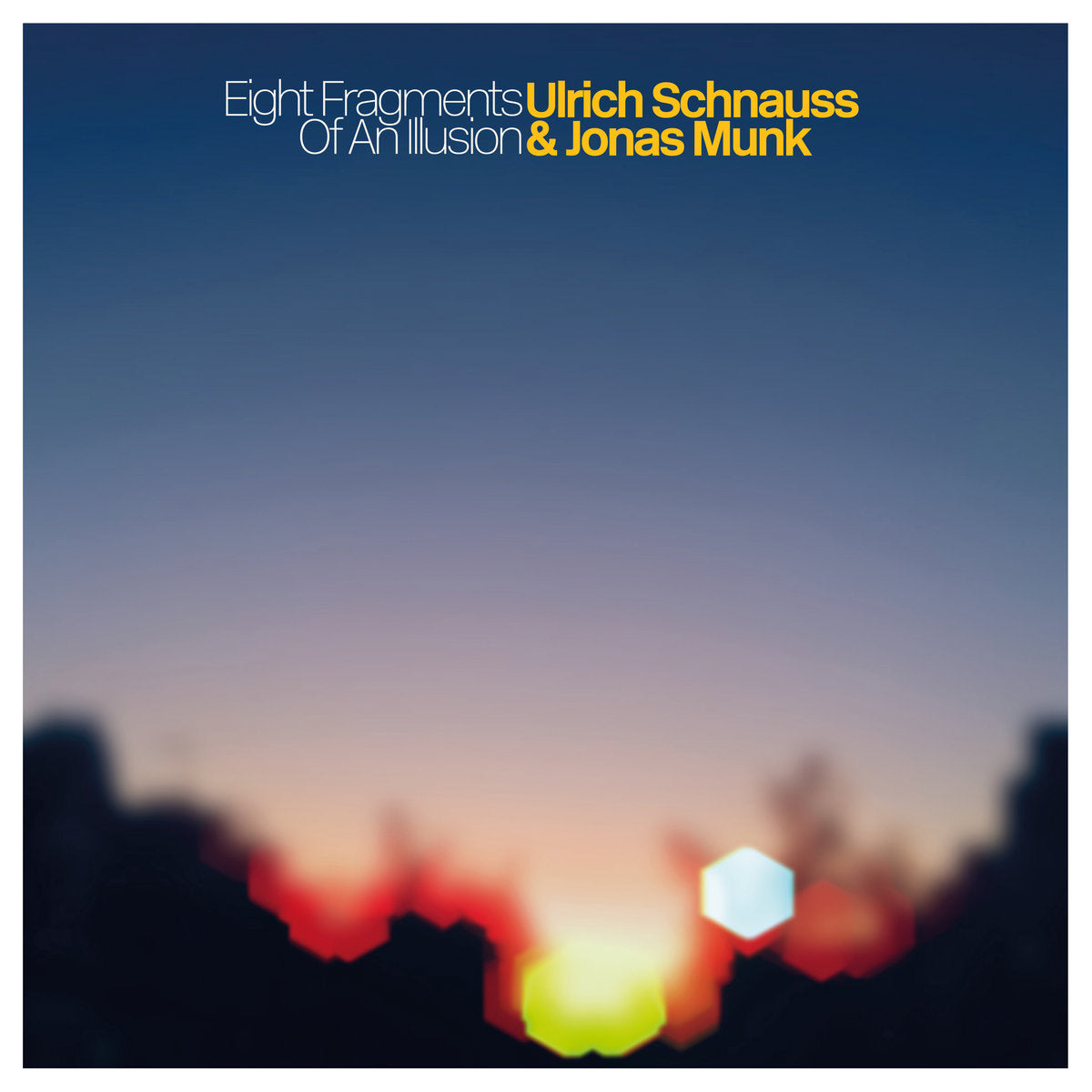 Ulrich Schnauss & Jonas Munk - Eight Fragments Of An Illusion