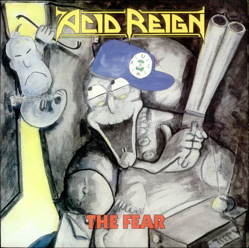 Acid Reign - The Fear. - RecordPusher  