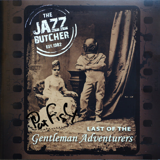 Jazz Butcher Conspiracy - Last Of The Gentlemen Adventurers