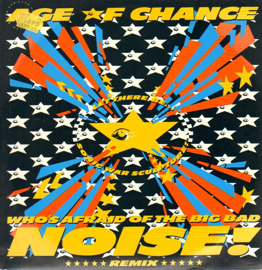 Age Of Chance - Who's Afraid Of The Big Bad Noise!