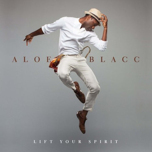 Blacc, Aloe - Lift Your Spirit