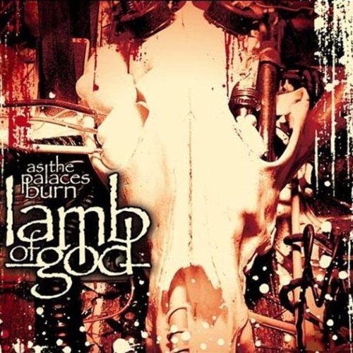 Lamb Of God - As The Palaces Burn