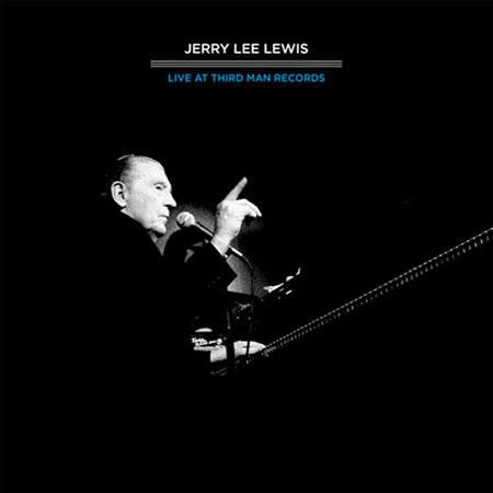 Lewis, Jerry Lee - Third Man Live 04-17-2011.