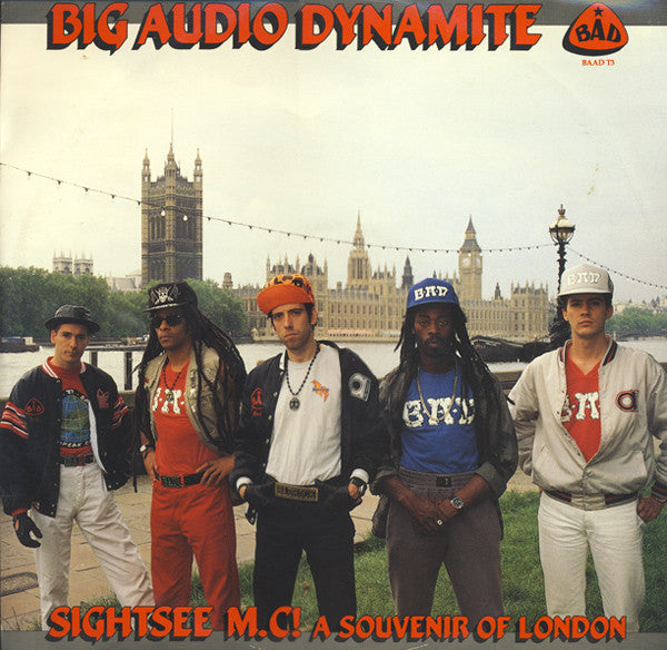 Big Audio Dynamite - Sightsee M.C!