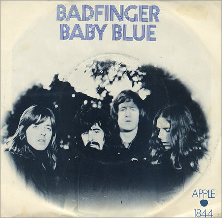 Badfinger - Baby Blue.