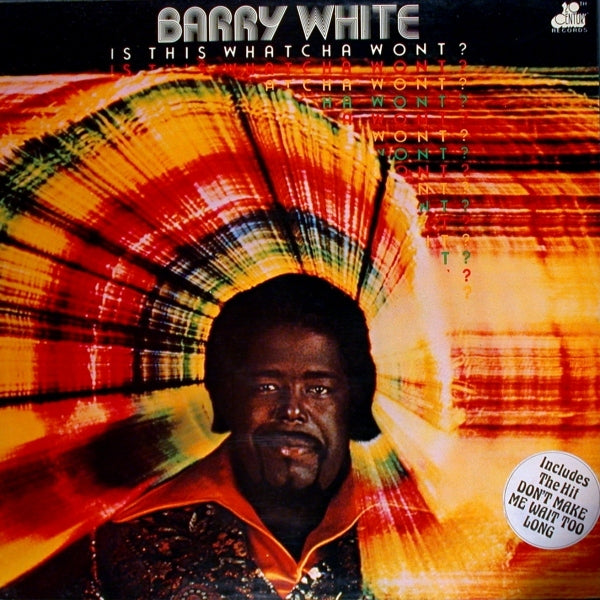 White, Barry - Is This Whatcha Wont ?