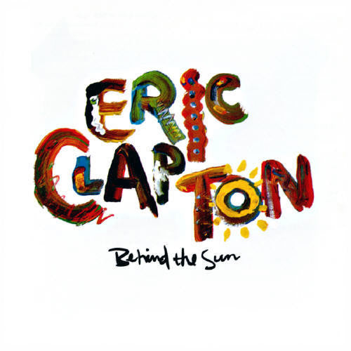 Clapton, Eric - Behind The Sun.