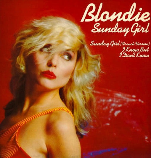 Blondie - Sunday Girl.