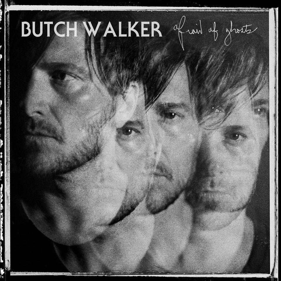 Walker, Butch - Afraid Of Ghosts