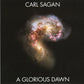 Sagan, Carl - A Glorious Dawn.