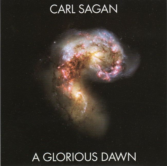 Sagan, Carl - A Glorious Dawn.