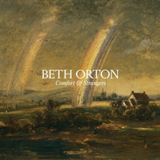 Orton, Beth - Comfort of Strangers