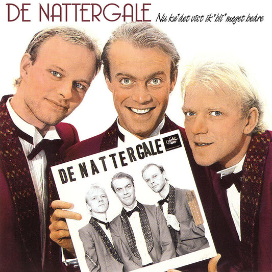 De Nattergale ‎– Nu Ka' Det Vist Ik' Bli' Meget Bedre