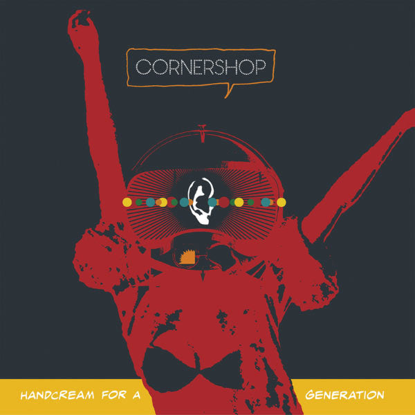 Cornershop - Handcream For A Generation