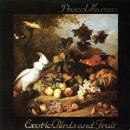 Procol Harum - Exotic Birds And Fruit.