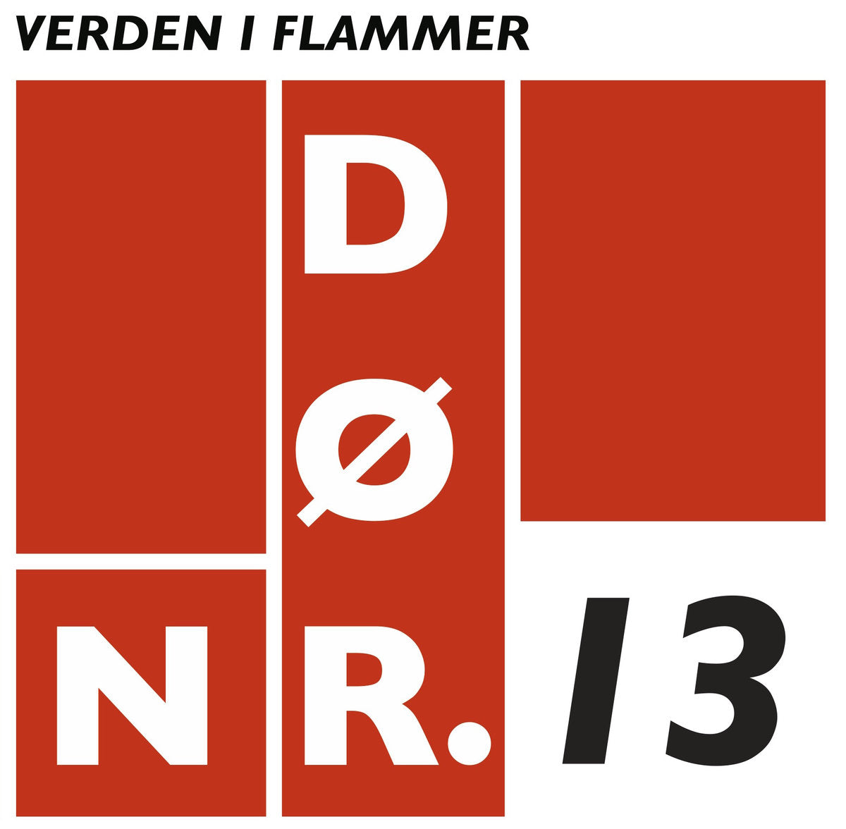 Dør Nr. 13 - Verden I Flammer