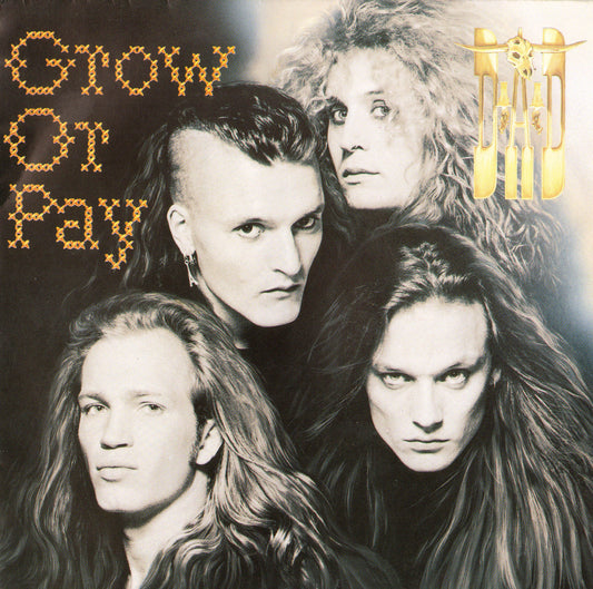 D.A.D. - Grow Or Pay.