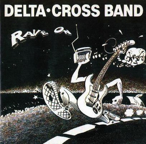 Delta Cross Band - Rave On.