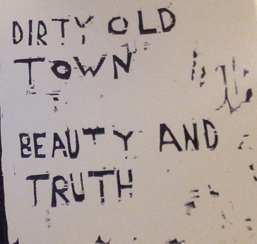 Dirty Old Town - Beauty And truth
