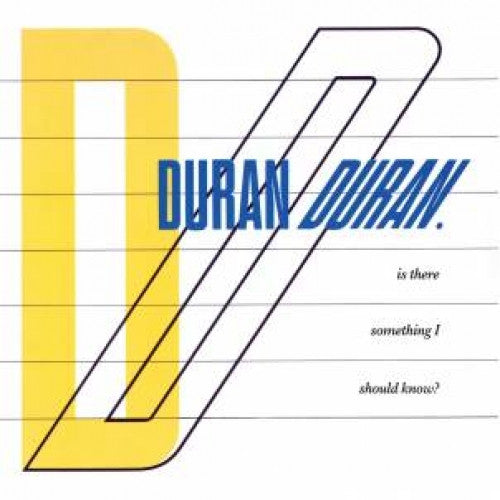 Duran Duran - Is There Something I Should Know.