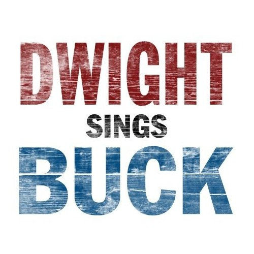 Yoakam, Dwight - Dwight Sings Buck