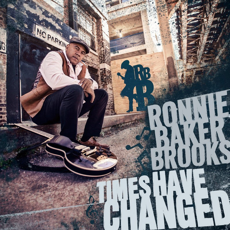 Brooks, Ronnie Baker - Times Have Changed