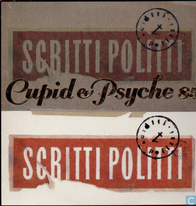 Scritti Politti - Cupid & Psyche 85