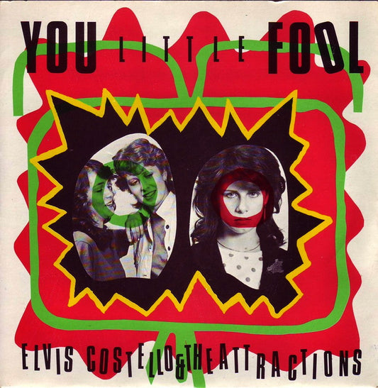 Costello, Elvis & The Attractions - You Little Fool.

