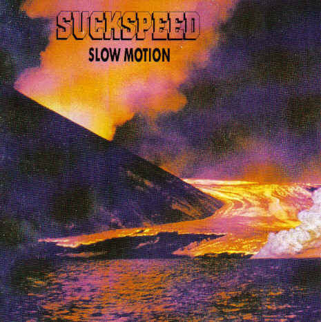 Suckspeed - Slow Motion