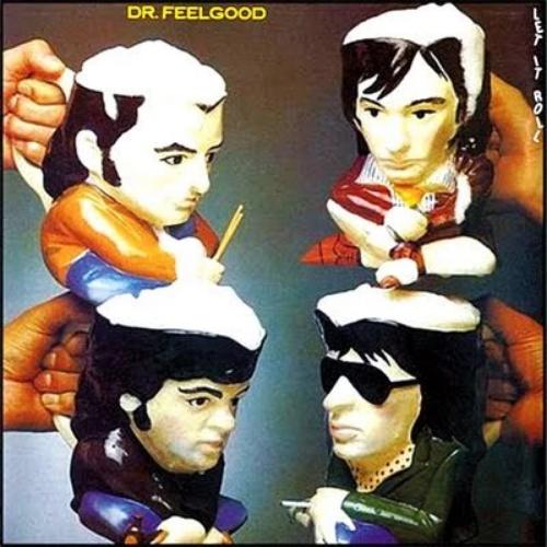 Dr. Feelgood - Let It Roll.
