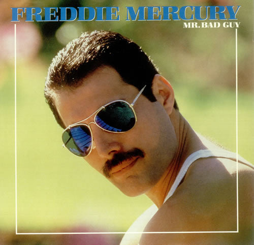 Mercury, Freddie - Mr. Bad Guy.