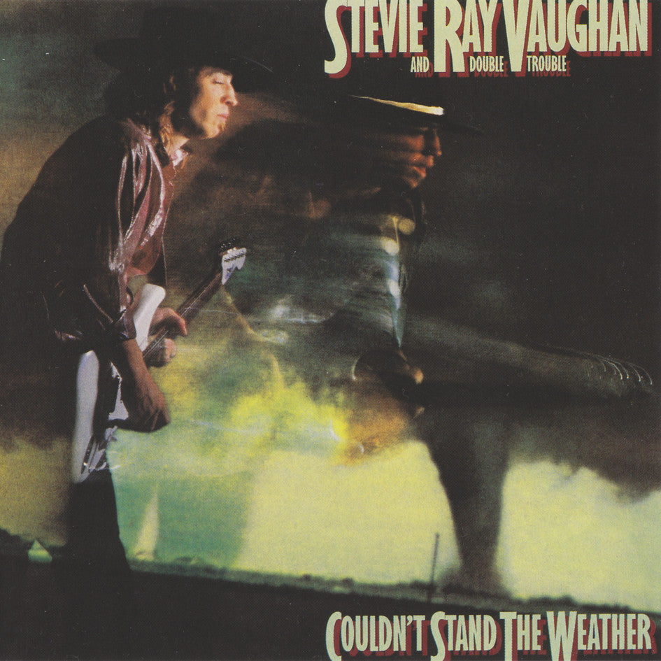 Vaughan, Stevie Ray And Double Trouble - Couldn't Stand The Weather