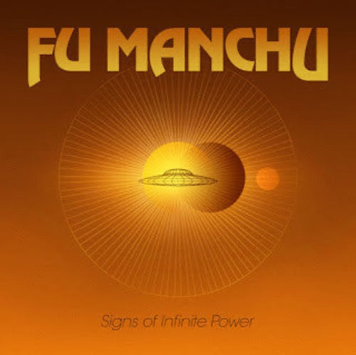 Fu Manchu -  Signs Of Infinite Power