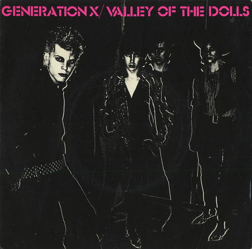 Generation X - Valley Of The Dolls.

