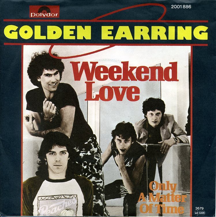 Golden Earring - Weekend Love.