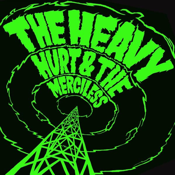 Heavy - Hurt & the Merciless