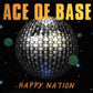 Ace Of Base - Happy Nation - RecordPusher  