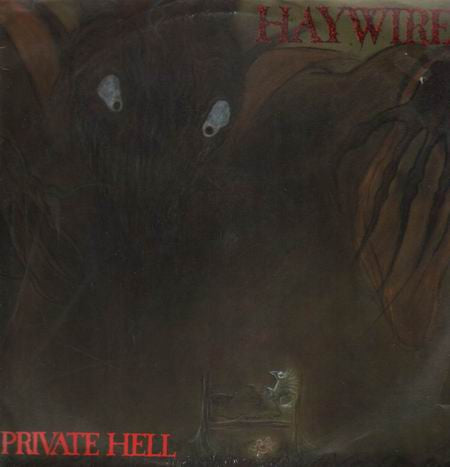Haywire - Private Hell