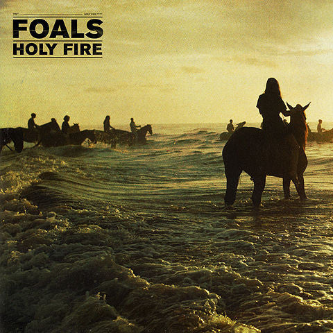 Foals - Holy Fire.