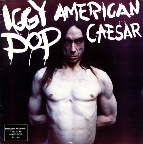 Pop, Iggy - American Caesar