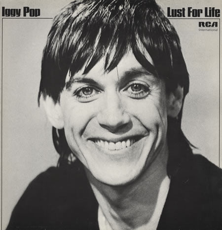 Pop, Iggy - Lust For Life