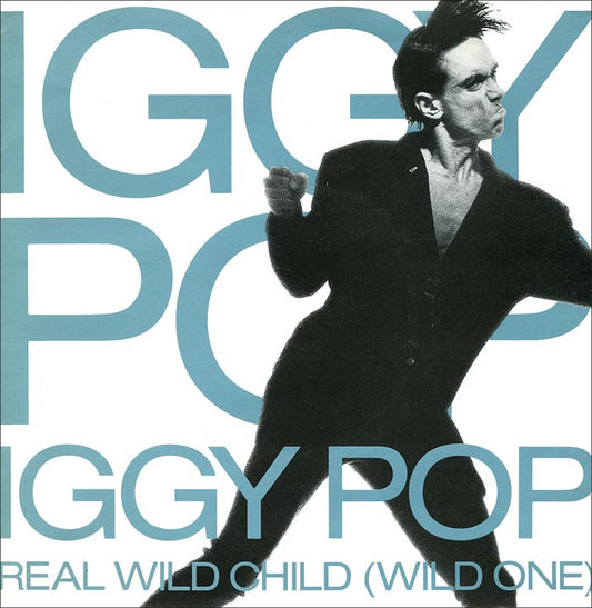 Pop, Iggy - Real Wild Child (Wild One)