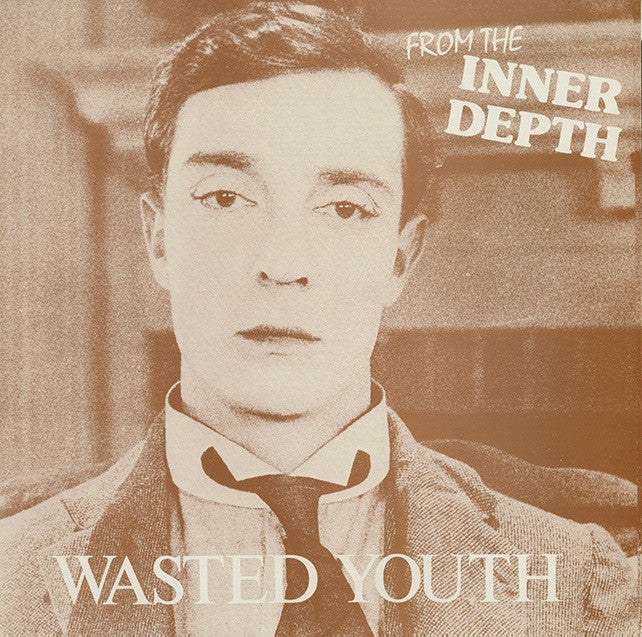 Wasted Youth‎ – From The Inner Depth