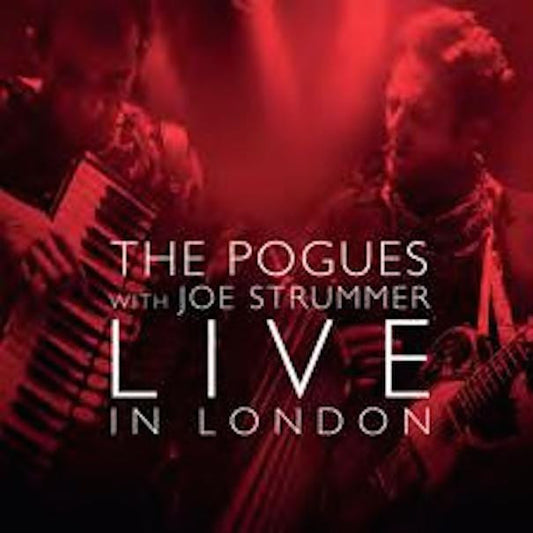 Pogues - Pogues With Joe Strummer Live In London