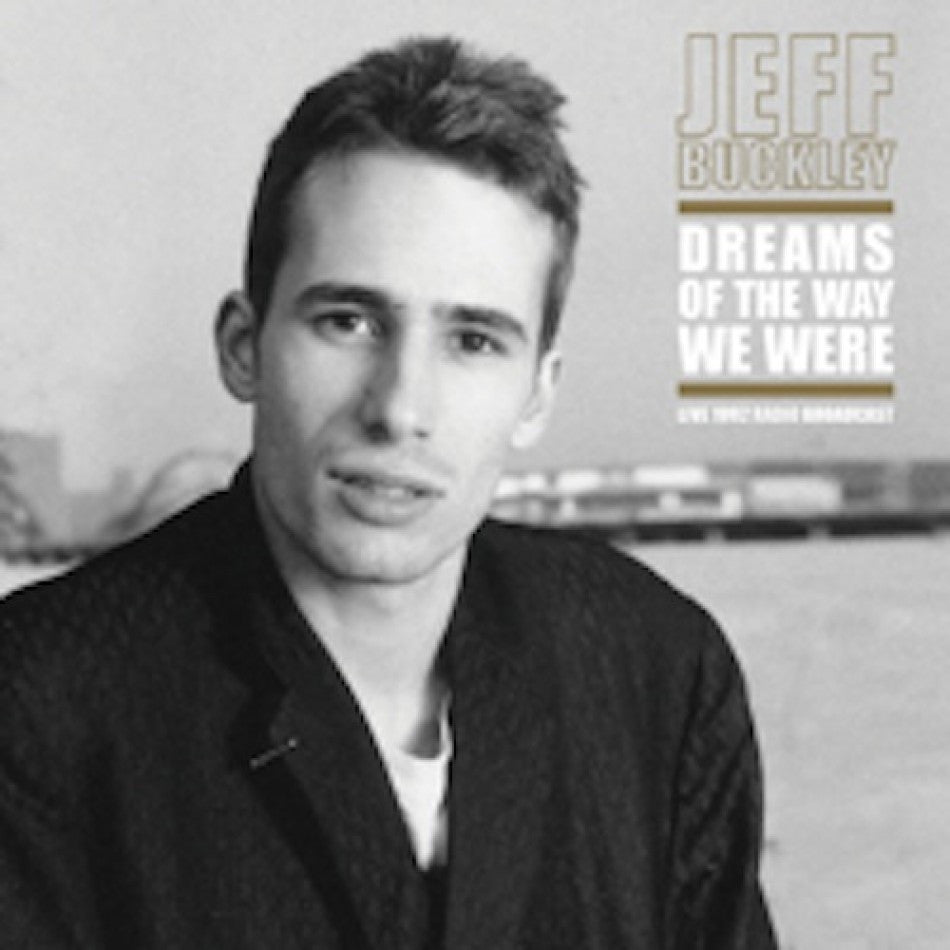 Buckley, Jeff - Dreams Of The Way We Were